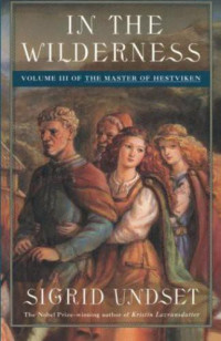 Undset Sigrid — In the Wilderness