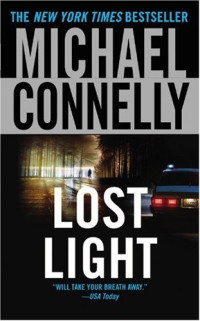 Michael Connelly — Lost Light (Harry Bosch, #09; Harry Bosch Universe, #13)