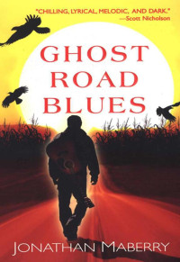 Jonathan Maberry — Ghost Road Blues