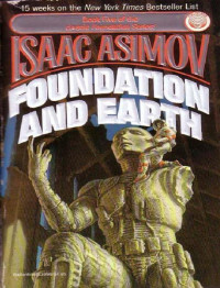 Isaac Asimov — Foundation and Earth