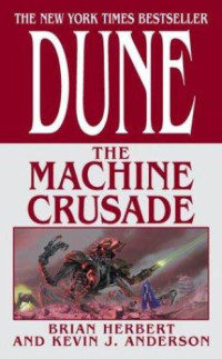 Herbert Brian Patrick; Anderson Kevin J — The Machine Crusade