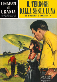 Heinlein, Robert A. — Il terrore dalla sesta luna