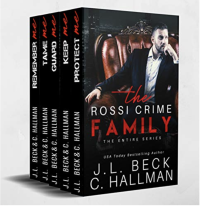 J.L Beck, C. Hallman — The Rossi Crime Family Complete Series (The Rossi Crime Family #1-5)