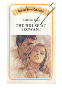 Blair Kathryn — The House at Tegwani