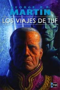 George R. R. Martin — Los viajes de Tuf
