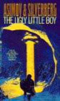 Isaac Asimov — The Ugly Little Boy