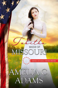 Adams, Amelia C — Tabitha: Bride of Missouri