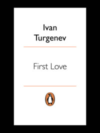 Ivan Turgenev — First Love