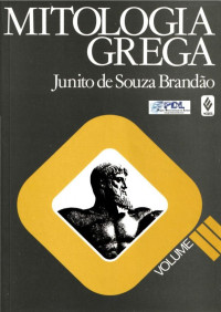 Junito de Souza Brandão — Mitologia grega III
