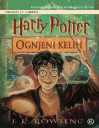 J. K. Rowling — Harry Potter 4 - Ognjeni kelih