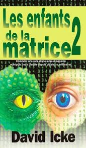 Icke David — Les enfants de la matrice Tome 2