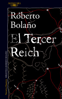 Bolaño Roberto — El Tercer Reich