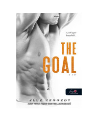 Elle Kennedy — A cél - The Goal