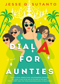 Jesse Q. Sutanto — Dial A for Aunties