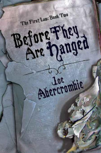 Abercrombie Joe — Before They Are Hanged