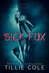 Tillie Cole — Sick Fux