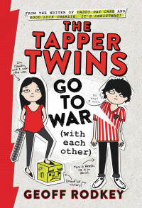 Rodkey Geoff — The Tapper Twins Go to War (With Each Other)