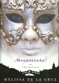 Cruz, Melissa de la — Masquerade