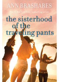 Brashares Ann — The Sisterhood of the Traveling Pants