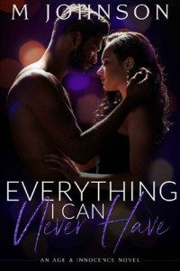 M Johnson — Everything I Can Never Have