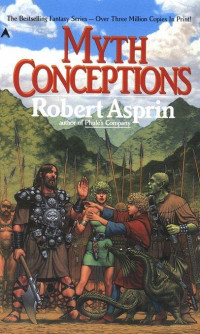 Robert Asprin — Another Fine Myth, Myth Conceptions