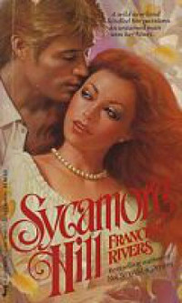 Francine Rivers — Sycamore Hill