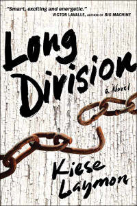 Kiese Laymon — Long Division