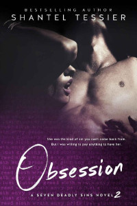 Shantel Tessier — Obsession (Seven Deadly Sins #2)