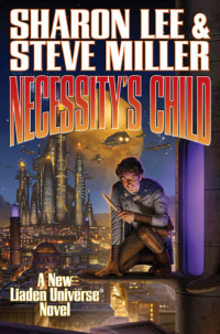  Sharon Lee; Steve Miller  — Necessity’s Child-eARC (Advance Reader CopyUnproofed)