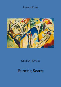 Zweig Stefan — Burning Secret