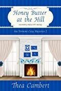 Thea Cambert — Honey Butter at the Hill (Inn Vermont Mystery 2)