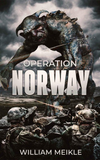 Meikle William — Operation Norway