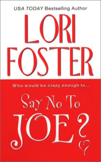 Foster Lori — Say No To Joe