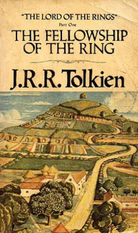 John Ronald Reuel Tolkien — The Fellowship of the Ring