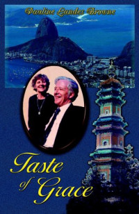 Browne, Pauline Landes — Taste of Grace