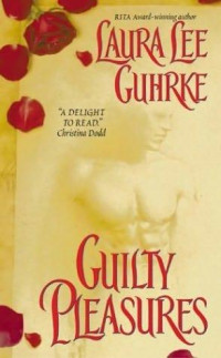 Guhrke, Laura Lee — Guilty Pleasures