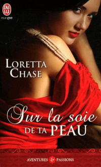 Chase Loretta — Sur la soie de ta peau