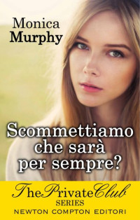Murphy Monica — Scommettiamo che sarà per sempre?