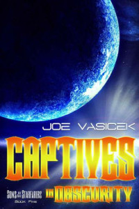 Vasicek Joe — Captives in Obscurity