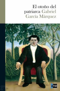 Márquez, Gabriel García — El otoño del patriarca