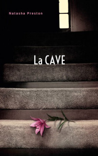 Natasha Preston — La cave