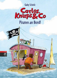 Scholz Gaby — Piraten an Bord