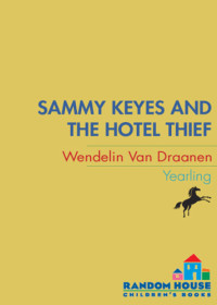 Draanen, Wendelin Van — Sammy Keyes and the Hotel Thief