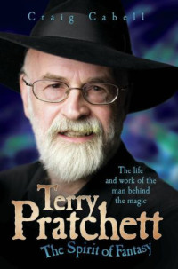 Cabell Craig — Terry Pratchett: The Spirit of Fantasy