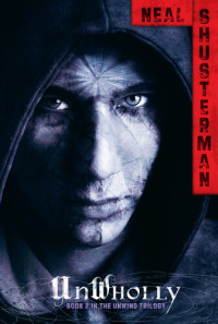 Neal Shusterman — UnWholly (Unwind, #2)