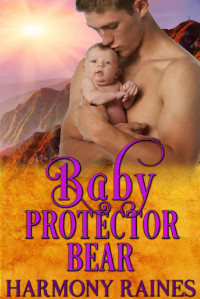 Harmony Raines — Who's the Daddy 04.0 - Baby Protector Bear