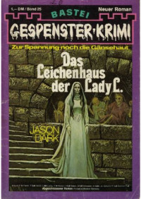 Dark Jason — Das Leichenhaus der Lady L.