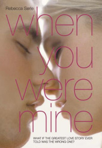 Rebecca Serle — When You Were Mine