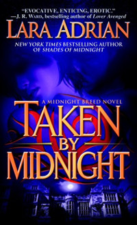 Lara Adrian — Taken by Midnight (Midnight Breed, #08)