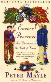 Mayle Peter — Encore Provence: New Adventures in the South of France
